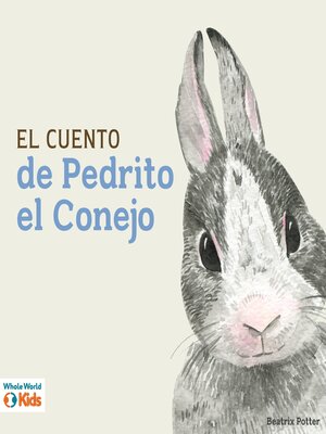 cover image of El cuento de Pedrito el Conejo